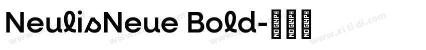 NeulisNeue Bold字体转换